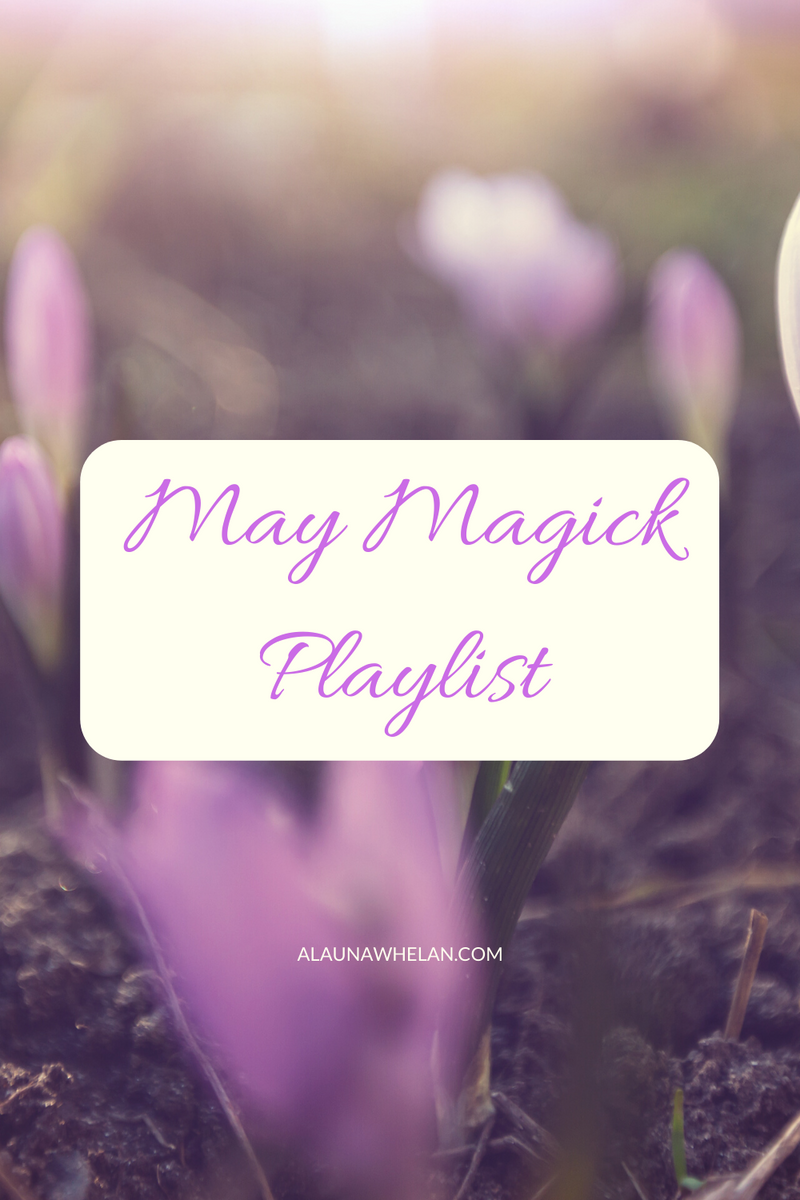 May Magick Playlist